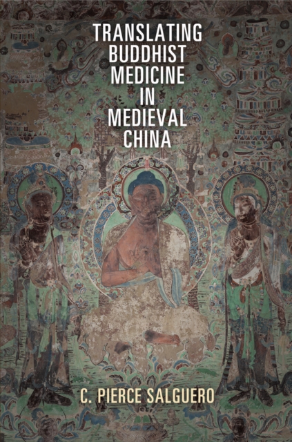 Translating Buddhist Medicine in Medieval China, EPUB eBook