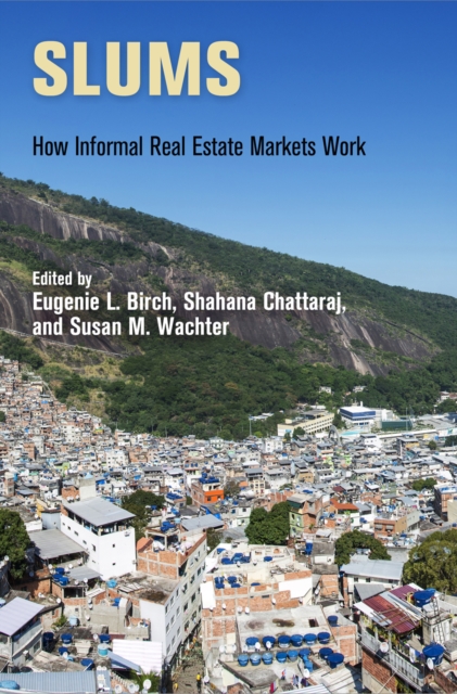 Slums : How Informal Real Estate Markets Work, PDF eBook