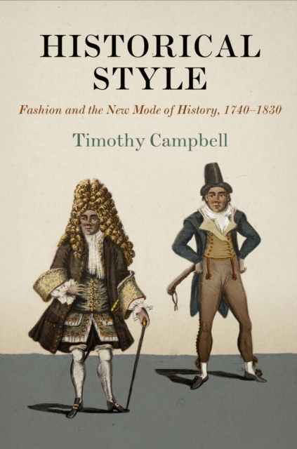Historical Style : Fashion and the New Mode of History, 174-183, EPUB eBook