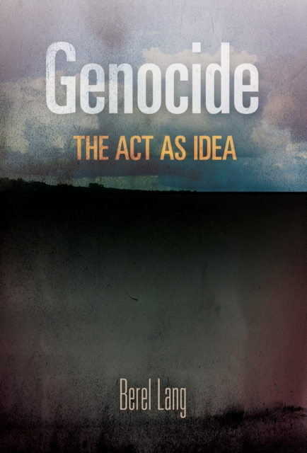 Genocide : The Act as Idea, EPUB eBook