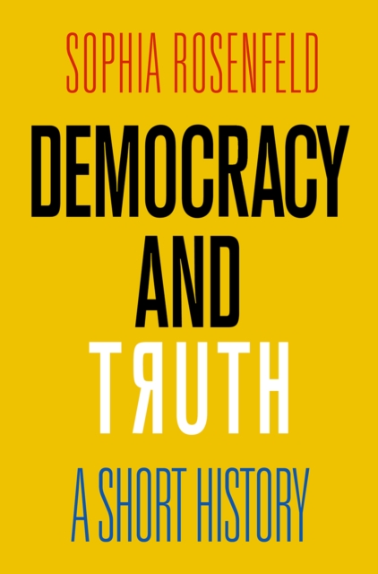 Democracy and Truth : A Short History, EPUB eBook