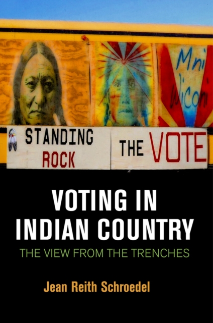 Voting in Indian Country : The View from the Trenches, EPUB eBook