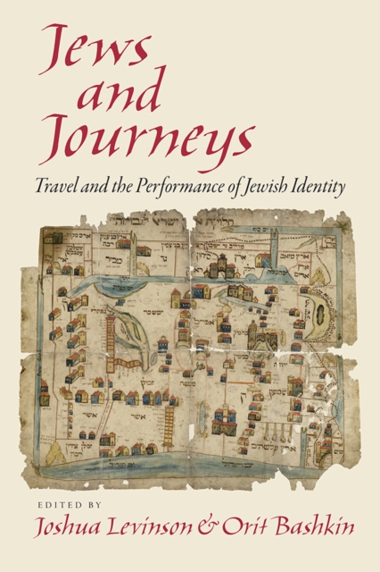 Jews and Journeys : Travel and the Performance of Jewish Identity, EPUB eBook
