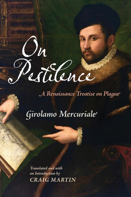 On Pestilence : A Renaissance Treatise on Plague, EPUB eBook