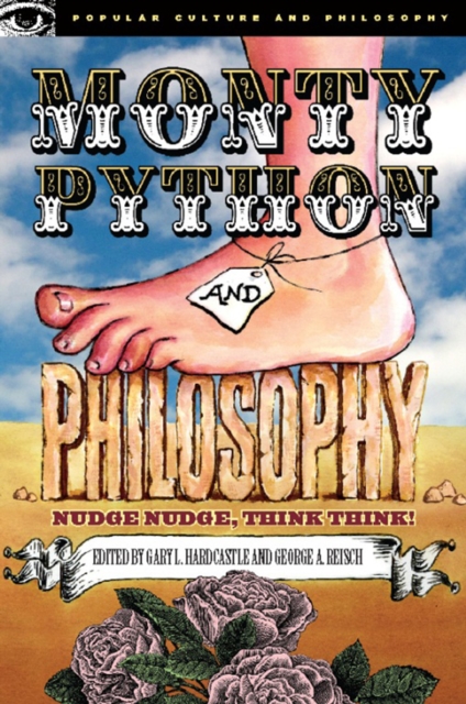 Monty Python and Philosophy : Nudge Nudge, Think Think!, EPUB eBook