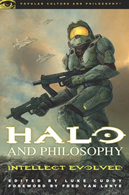 Halo and Philosophy : Intellect Evolved, EPUB eBook