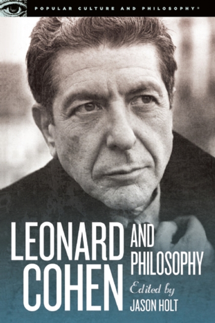 Leonard Cohen and Philosophy : Various Positions, EPUB eBook