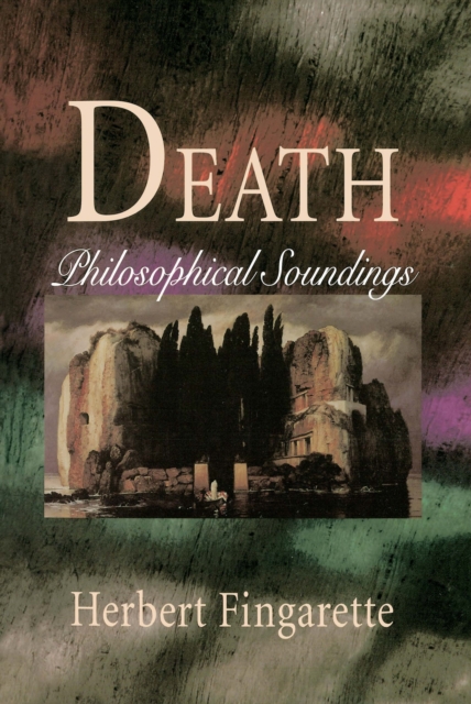 Death : Philosophical Soundings, EPUB eBook