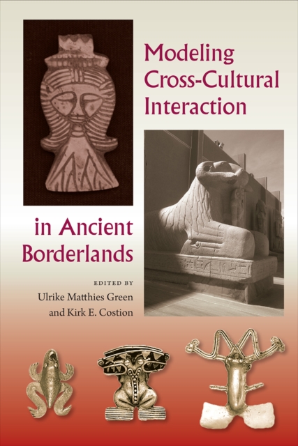 Modeling Cross-Cultural Interaction in Ancient Borderlands, PDF eBook