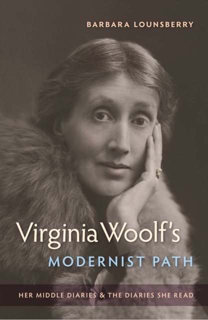 Virginia Woolf's Modernist Path : Her Middle Diaries and the Diaries She Read, EPUB eBook