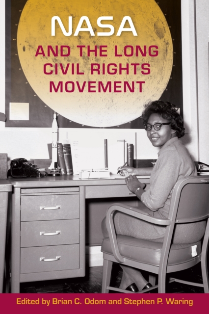 NASA and the Long Civil Rights Movement, EPUB eBook