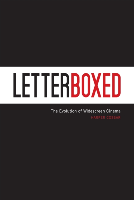 Letterboxed : The Evolution of Widescreen Cinema, EPUB eBook