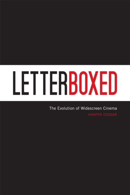 Letterboxed : The Evolution of Widescreen Cinema, EPUB eBook