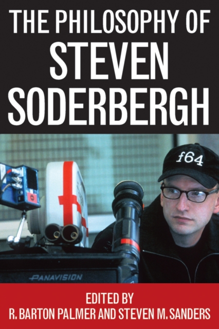 The Philosophy of Steven Soderbergh, EPUB eBook