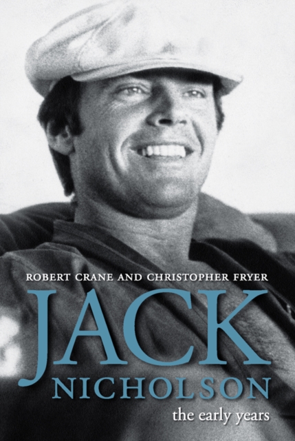 Jack Nicholson : The Early Years, PDF eBook