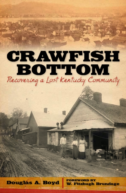 Crawfish Bottom : Recovering a Lost Kentucky Community, EPUB eBook