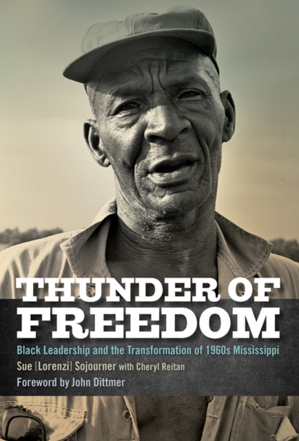 Thunder of Freedom : Black Leadership and the Transformation of 1960s Mississippi, PDF eBook
