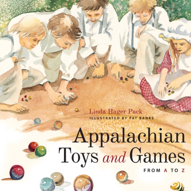 Appalachian Toys and Games from A to Z, EPUB eBook