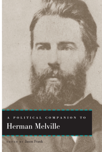 A Political Companion to Herman Melville, PDF eBook
