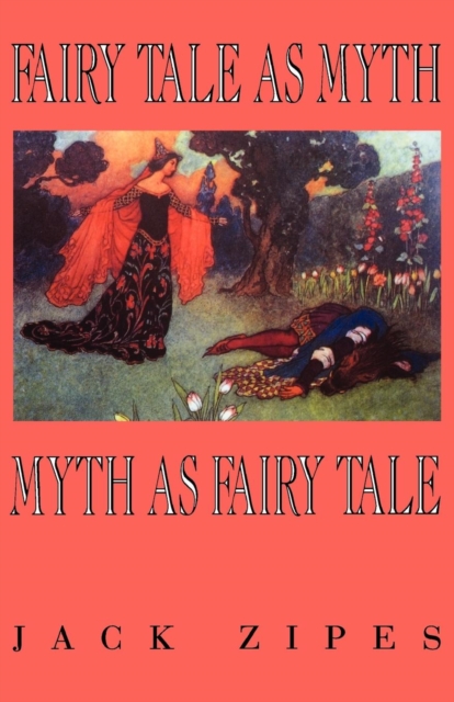 Fairy Tale as Myth/Myth as Fairy Tale, EPUB eBook