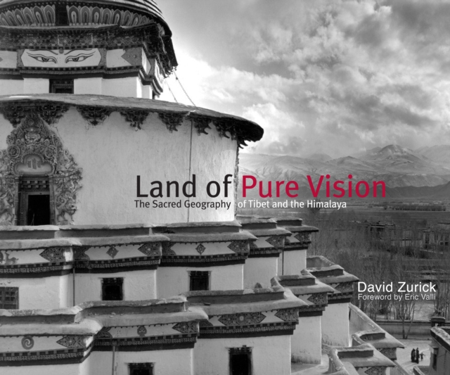 Land of Pure Vision : The Sacred Geography of Tibet and the Himalaya, PDF eBook