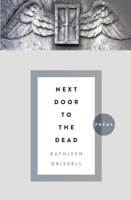 Next Door to the Dead : Poems, PDF eBook