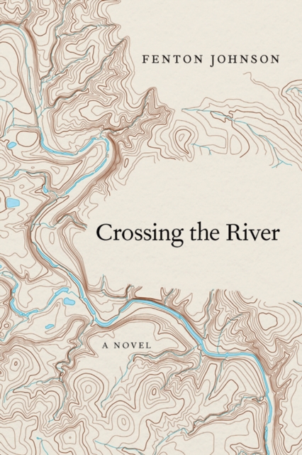 Crossing the River : A Novel, EPUB eBook