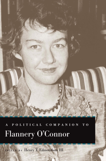 A Political Companion to Flannery O'Connor, PDF eBook