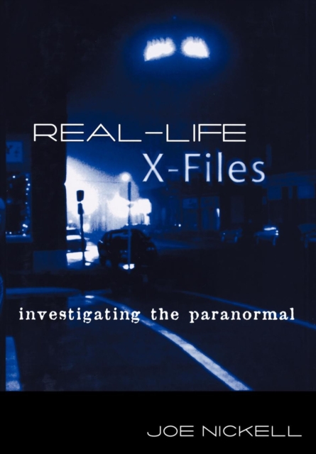 Real-Life X-Files : Investigating the Paranormal, EPUB eBook