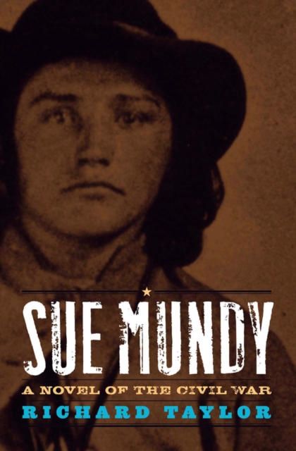 Sue Mundy : A Novel of the Civil War, EPUB eBook