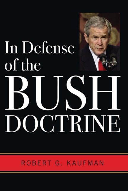 In Defense of the Bush Doctrine, EPUB eBook