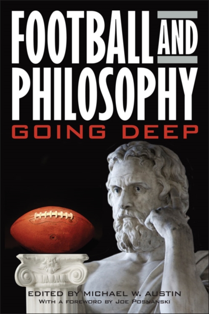 Football and Philosophy : Going Deep, EPUB eBook