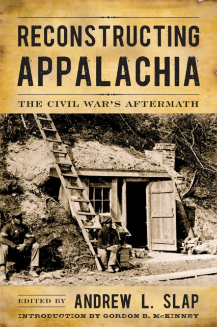 Reconstructing Appalachia : The Civil War's Aftermath, EPUB eBook