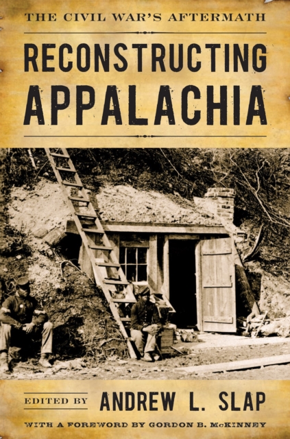 Reconstructing Appalachia : The Civil War's Aftermath, EPUB eBook