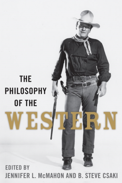 The Philosophy of the Western, EPUB eBook