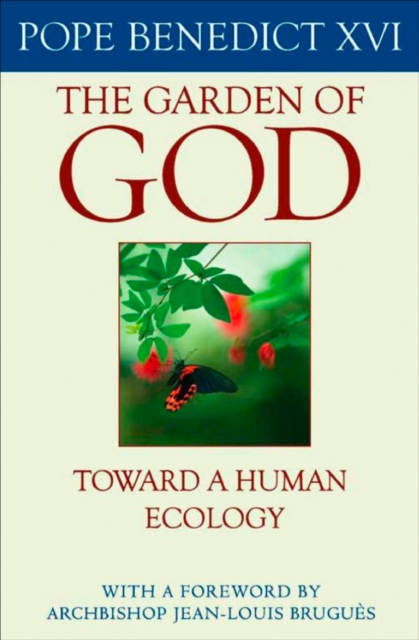 The Garden of God : Toward a Human Ecology, EPUB eBook