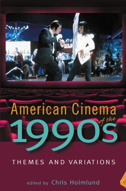 American Cinema of the 1990s : Themes and Variations, PDF eBook