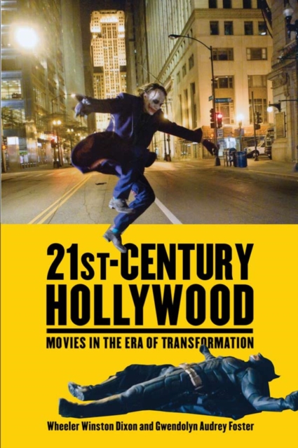 21st-Century Hollywood : Movies in the Era of Transformation, PDF eBook