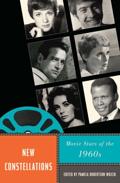 New Constellations : Movie Stars of the 1960s, PDF eBook