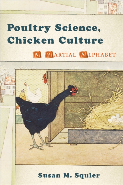 Poultry Science, Chicken Culture : A Partial Alphabet, PDF eBook