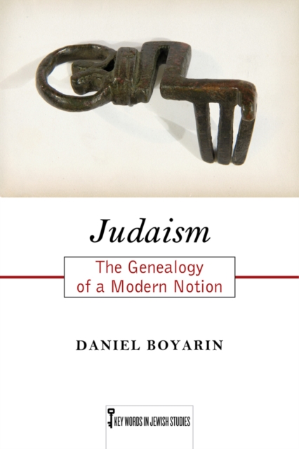 Judaism : The Genealogy of a Modern Notion, PDF eBook