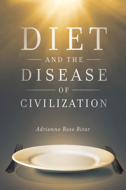 Diet and the Disease of Civilization, Paperback / softback Book