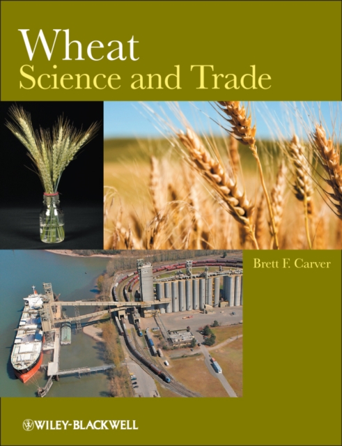 Wheat : Science and Trade, PDF eBook