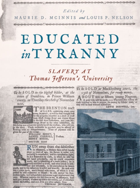 Educated in Tyranny : Slavery at Thomas Jefferson's University, EPUB eBook