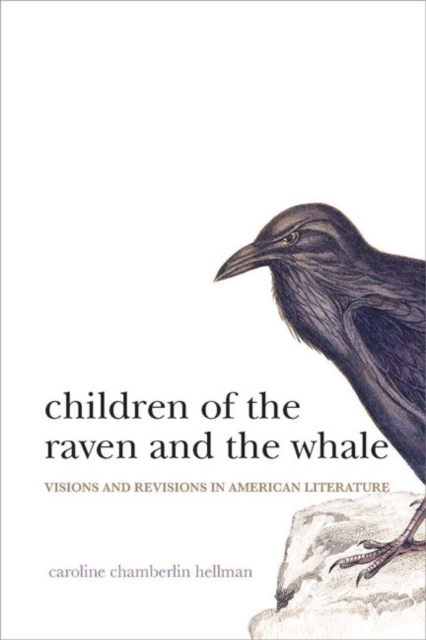 Children of the Raven and the Whale : Visions and Revisions in American Literature, EPUB eBook