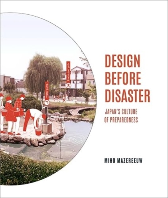 Design Before Disaster : Japan's Culture of Preparedness, Hardback Book