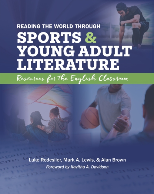 Reading the World through Sports and Young Adult Literature : Resources for the English Classroom, EPUB eBook