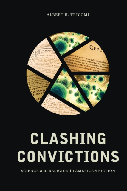 Clashing Convictions : Science and Religion in American Fiction, EPUB eBook