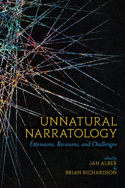 Unnatural Narratology : Extensions, Revisions, and Challenges, EPUB eBook