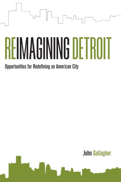 Reimagining Detroit : Opportunities for Redefining an American City, EPUB eBook